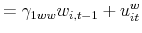 \displaystyle =\gamma_{1ww}w_{i,t-1}+u_{it}^{w}