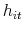 \displaystyle h_{it}