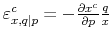  \varepsilon_{x,q\vert p}^{c}=-\frac{\partial x^{c}}{\partial p}\frac{q}{x}