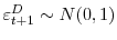  \varepsilon_{t+1}^{D}\sim N(0,1)