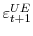  \varepsilon_{t+1}^{UE}