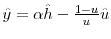  \hat{y}=\alpha\hat{h}-\frac{1-u}{u}\hat{u}