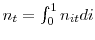  n_{t}=\int_{0}^{1} n_{it}di