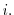  i.
