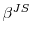  \beta^{JS}