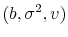  (b,\sigma^{2},v)