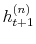  h_{t+1}^{(n)}