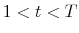  1<t<T