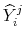  \widehat{Y}_i^{j}