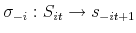  \sigma _{-i}:S_{it}\rightarrow s_{-it+1}