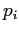 $ p_{i}$