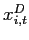$ x_{i,t}^{D}$