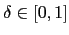 $ \delta\in[0,1]$