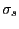 $ \sigma_{s}$