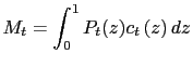 $\displaystyle M_{t}=\int_{0}^{1}P_{t}(z)c_{t}\left( z\right) dz$