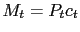 $ M_{t}=P_{t}c_{t}$