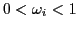$ 0<\omega_{i}<1$