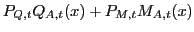 $ P_{Q,t}Q_{A,t}(x)+P_{M,t}M_{A,t}(x)$