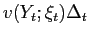 $\displaystyle v(Y_{t};\xi_{t})\Delta_{t}$