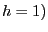 $ h=1)$