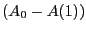 $ \left( A_{0}-A(1)\right) $