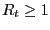 $ R_{t}\geq1$