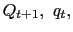 $ Q_{t+1},\ q_{t},$