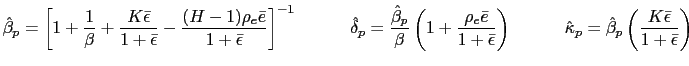$\displaystyle \hat{\beta}_{p}=\left[ 1+\frac{1}{\beta}+\frac{K\bar{\epsilon}} {... ...ppa} _{p}=\hat{\beta}_{p}\left( \frac{K\bar{\epsilon}}{1+\bar{\epsilon}}\right)$