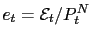 $\displaystyle e_{t}=\mathcal{E}_{t}/P_{t}^{N}$
