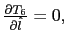 $ \frac{\partial T_{6}}{\partial\hat{l}}=0,$
