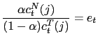 $\displaystyle \frac{\alpha c_{t}^{N}(j)}{(1-\alpha)c_{t}^{T}(j)}=e_{t}$