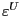 $ \varepsilon^{U}$