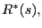 $ R^{\ast}(s),$