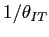 $ 1/\theta_{IT}$