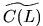 $ \widetilde{C(L)}$