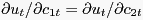 $\displaystyle \partial u_{t} /\partial c_{1t} =\partial u_{t} /\partial c_{2t} $
