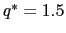 $ q^{\ast}=1.5$