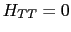 $ H_{TT}=0$