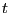 $ t$