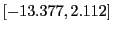 $ \left[ -13.377,2.112\right] $