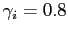 $ \gamma_i = 0.8 $