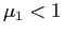 $ \mu_{1}<1$