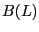 $\displaystyle B(L)$