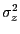$ \sigma_{z}^{2}$