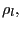 $ \rho_{l},$