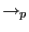 $ \rightarrow_{p}$