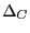 $ \Delta_{C}$