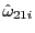 $ \hat{\omega}_{21i}$
