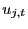 $ u_{j,t}$