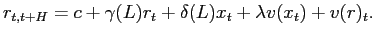 $\displaystyle r_{t,t+H}=c+\gamma(L)r_{t}+\delta(L)x_{t}+\lambda v(x_{t})+v(r)_{t} .$